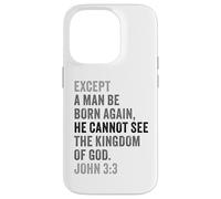 Custodia per iPhone 14 Pro John 3:3 Except You Be Born Again You Cannot See The Kingdom