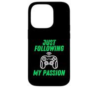 Custodia per iPhone 14 Pro Just Following My Passion Career Esports Streamer FPS Gamer