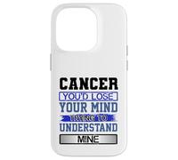 Custodia per iPhone 14 Pro L"umorismo di compleanno perde la mente per capire il mio Cancro Compleanno