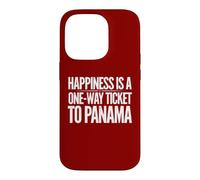 Custodia per iPhone 14 Pro La felicità è un biglietto di sola andata per Panama