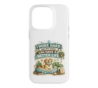 Custodia per iPhone 14 Pro Lavoro duro in modo che il mio cane possa avere una vita migliore - Divertente