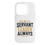 Custodia per iPhone 14 Pro Leadership Motivational Simple Quote Servant Leader Always