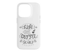 Custodia per iPhone 14 Pro Life Without Coffee Is Scary Citazione Caffeina Addict Humor