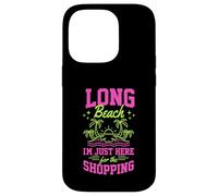 Custodia per iPhone 14 Pro Long Beach Sono Qui Solo Per Lo Shopping California