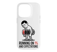 Custodia per iPhone 14 Pro Maglietta con scritta "Running On 1 Percent And Expectations"
