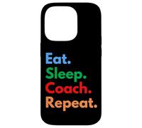 Custodia per iPhone 14 Pro Mangia Dormi Coach Ripeti Allenatori professionisti Coaching Amanti