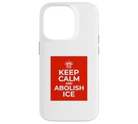 Custodia per iPhone 14 Pro Mantieni la calma e abolisci il grafico sull'immigrazione dell'ICE