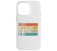 Custodia per iPhone 14 Pro Max 8° Compleanno Sei Sette Ragazzo Io Sono 8 Anni Bruh 6 7 Bday Kids