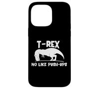 Custodia per iPhone 14 Pro Max A T-Rex non piacciono le flessioni - Allenamento divertente