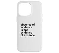 Custodia per iPhone 14 Pro Max Absence of Evidence Scientific Method and Religious Design