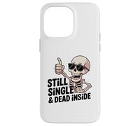 Custodia per iPhone 14 Pro Max Ancora single & Dead Inside Skeleton Sarcasm Funny Anti Love