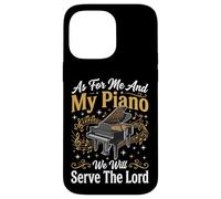 Custodia per iPhone 14 Pro Max As For Me And My Piano We Will Serve The Lord