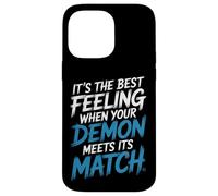 Custodia per iPhone 14 Pro Max Best Feeling When Your Demon Meets Its Match |-