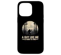Custodia per iPhone 14 Pro Max Bigfoot Rock Sign A Guy Like Me is Hard to Find Escursionismo Divertente