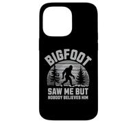 Custodia per iPhone 14 Pro Max Bigfoot Saw Me Nobody Believes Him Funny Sasquatch Uomini Ragazzi