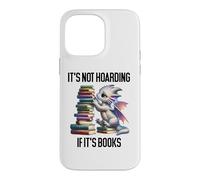 Custodia per iPhone 14 Pro Max Book Dragon It's Not Hoarding if It's Books Sign Bookish