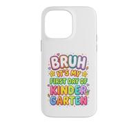 Custodia per iPhone 14 Pro Max Bruh It's My First Day Of Kindergarten First Day of School