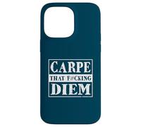 Custodia per iPhone 14 Pro Max Carpe That F#cking Diem Citazione motivazionale ispirata