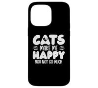 Custodia per iPhone 14 Pro Max Cats Make Me Happy You Not So Much Humans Make My Head Hurt