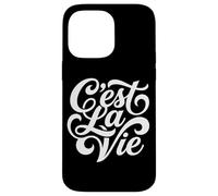Custodia per iPhone 14 Pro Max C'est La Vie - Script di filosofia della vita con citazione francese