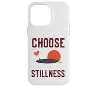 Custodia per iPhone 14 Pro Max Choose Stillness Calm Mindfulness Reminder Graphic Leaves