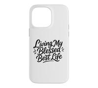 Custodia per iPhone 14 Pro Max Christian Positive Inspiration Living My Blessed Best Life