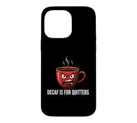 Custodia per iPhone 14 Pro Max Coffee Lover Caffeine Addict Decaf Is For Quitters
