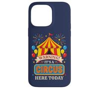 Custodia per iPhone 14 Pro Max Costume da festa di compleanno "It's A Circus Here Today"