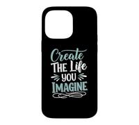 Custodia per iPhone 14 Pro Max Create the life you imagine, Quote Inspirational Motivation