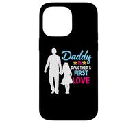 Custodia per iPhone 14 Pro Max Daddy Is Daughter's First Lover Daughter To Dad Fathers Day