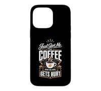 Custodia per iPhone 14 Pro Max Dammi solo il caffè e nessuno si fa male