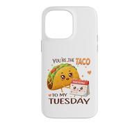 Custodia per iPhone 14 Pro Max Design con scritta "You're the Taco To My Tuesday"