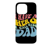 Custodia per iPhone 14 Pro Max Disegno grafico I Have A Hero Call Him Dad
