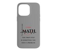Custodia per iPhone 14 Pro Max Divertente citazione matematica, Math The First Step is Admitting you have