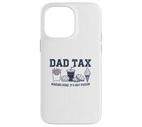 Custodia per iPhone 14 Pro Max Divertente maglietta per papà con scritta "Tax Making Sure It's Not Poison"