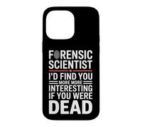 Custodia per iPhone 14 Pro Max Divertente scienziato forense dicendo che ti trovo di più