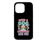 Custodia per iPhone 14 Pro Max Divertente Serve Una Toelettatrice Chiedi A Me