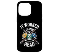 Custodia per iPhone 14 Pro Max Divertente stecca da biliardo con scritta "It Worked In My Head