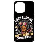 Custodia per iPhone 14 Pro Max Don't Rush Me My Rottweiler Comes First