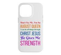 Custodia per iPhone 14 Pro Max Don't Try Me I'm An August Girl Compleanno Regina Cristo Donne