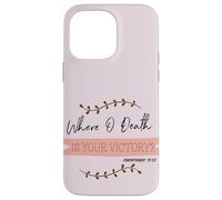Custodia per iPhone 14 Pro Max Dove O morte è la tua vittoria? Corinzi 15:55 Pasqua