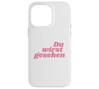 Custodia per iPhone 14 Pro Max Du wirst gesehen - Positive Affirmations