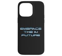 Custodia per iPhone 14 Pro Max Embrace the AI Future, Ironia Distopica, macchine ribelli