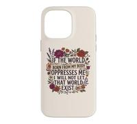 Custodia per iPhone 14 Pro Max Feminist Womens Rights The World Born From My Body Oppresses