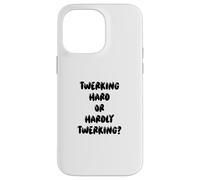 Custodia per iPhone 14 Pro Max Fun Twerking Hard or Hardly Twerking? Silly Dance Joke