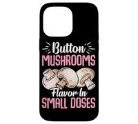 Custodia per iPhone 14 Pro Max Funghi Button Sapore In Piccole Dosi