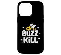 Custodia per iPhone 14 Pro Max Funny Buzz Kill Bee Pun Sarcastic Graphic