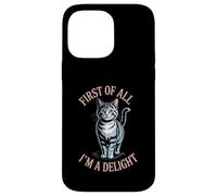 Custodia per iPhone 14 Pro Max Funny Cat Prima di tutto I'm A Delight Attitude