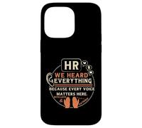 Custodia per iPhone 14 Pro Max Funny HR We Heard Everything Human Resources Professional