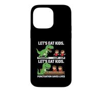 Custodia per iPhone 14 Pro Max Funny Let's Eat Kids Punteggiatura salva vite grammatica